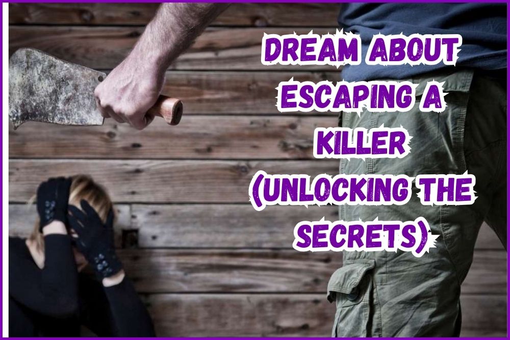 Dream About Escaping A Killer