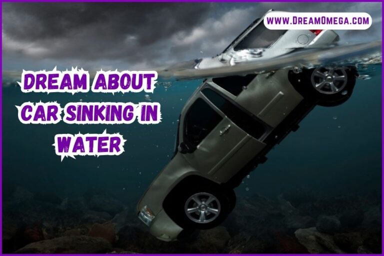 Dream About Car Sinking in Water (Meaning of Dream)