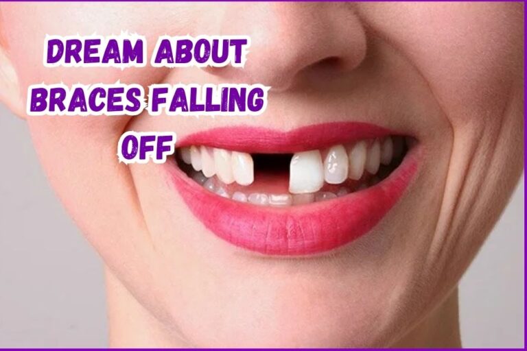Dream About Braces Falling Off (Unveiling the Symbolism)