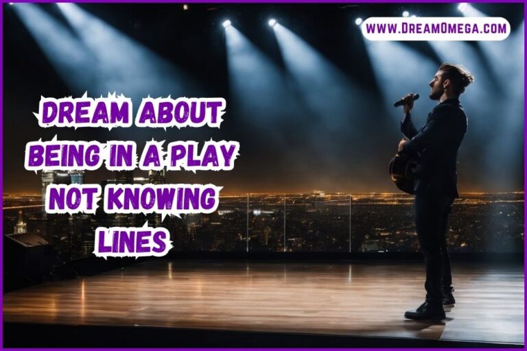 Dream About Being in a Play Not Knowing Lines (Truth)